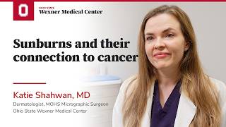The Science Of Sunburn, And How It Leads To Skin Cancer Ohio State Medical Center