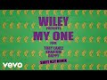 Wiley - My One (Shift K3Y Remix) [Official Audio] ft. Tory Lanez, Kranium, Dappy