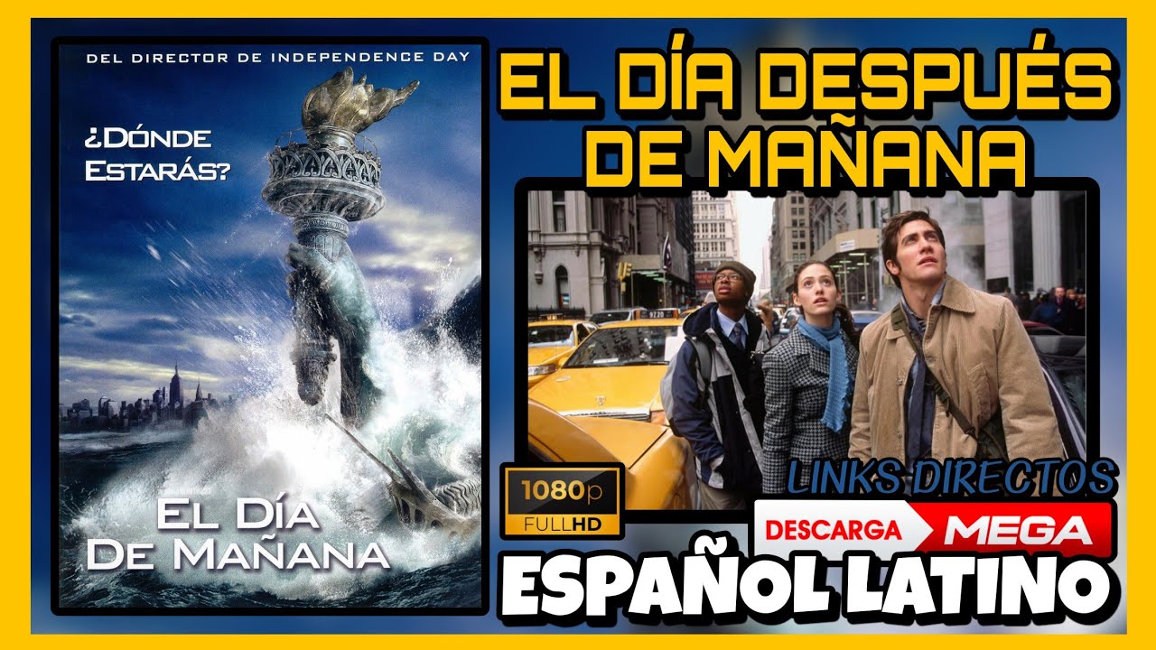 DESCARGAR la pelicula EL DÍA DESPUÉS DE MAÑANA español latino x [ MEGA