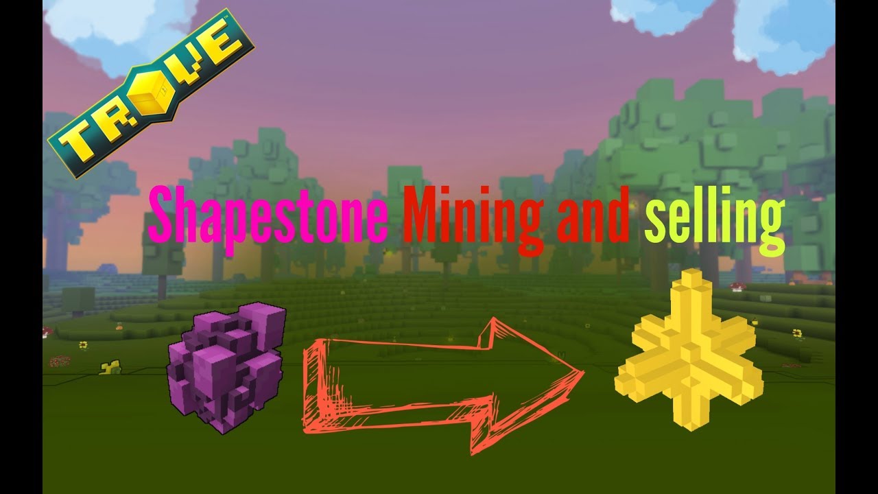 Trove- Mining and Selling 1k Shapestone