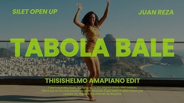 Tabola Bale - Silet Open (Amapiano Thisishelmo Edit)