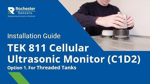 TEK 811 Cellular Ultrasonic Monitor (C1D2) Non Threaded Installation Video