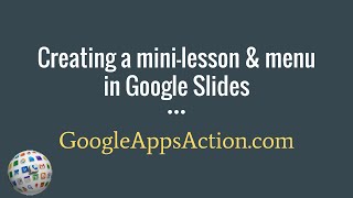 Creating interactive mini-lessons using Google Slides Creating interactive mini-lessons using Google Slides
