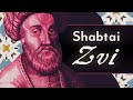 Sabbatai zevi  le  messie  qui a failli faire tomber le judasme