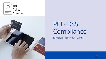 PCI - DSS Compliance: Safeguarding Payment Cards