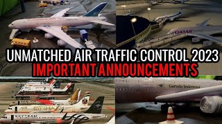 Unmatched Air Traffic Control 2023 | Important Announcements
