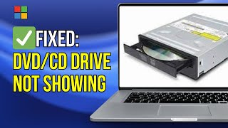 dvd/cd drive not working or no showing - 100% solved