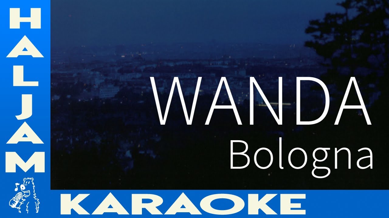 Wanda Bologna (karaoke) YouTube