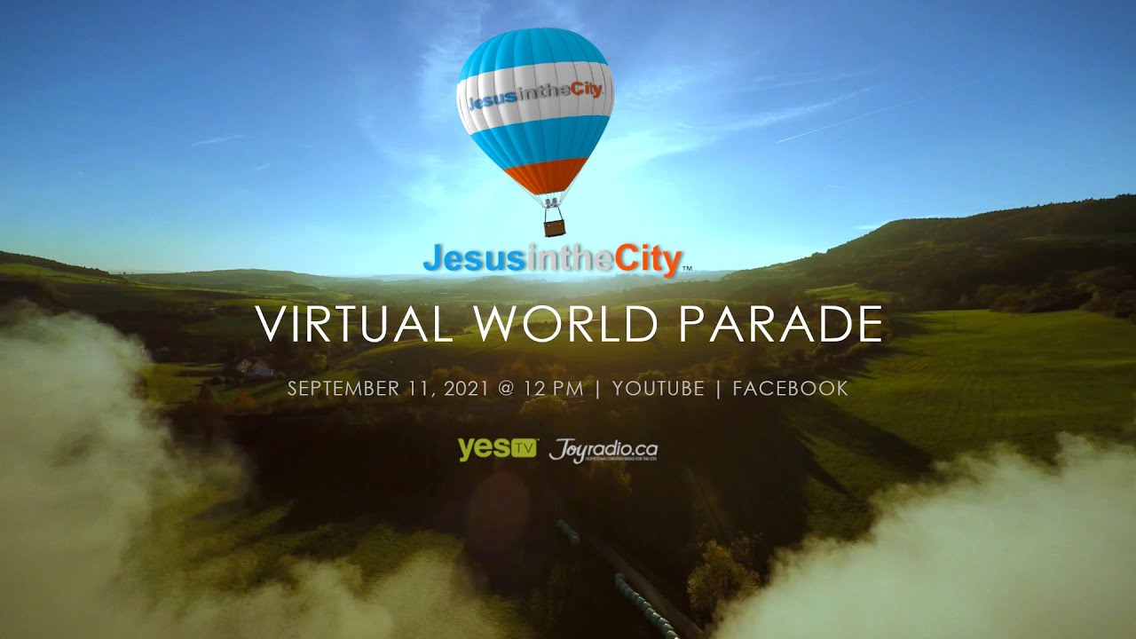 2021 Jesus in the City VIRTUAL WORLD PARADE | Live [PART 2]