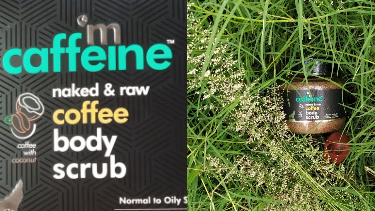 COFFEE BODY SCRUB FOR GLOWING SKIN M CAFFEINE BODY SCRUB MY MANTRA YouTube