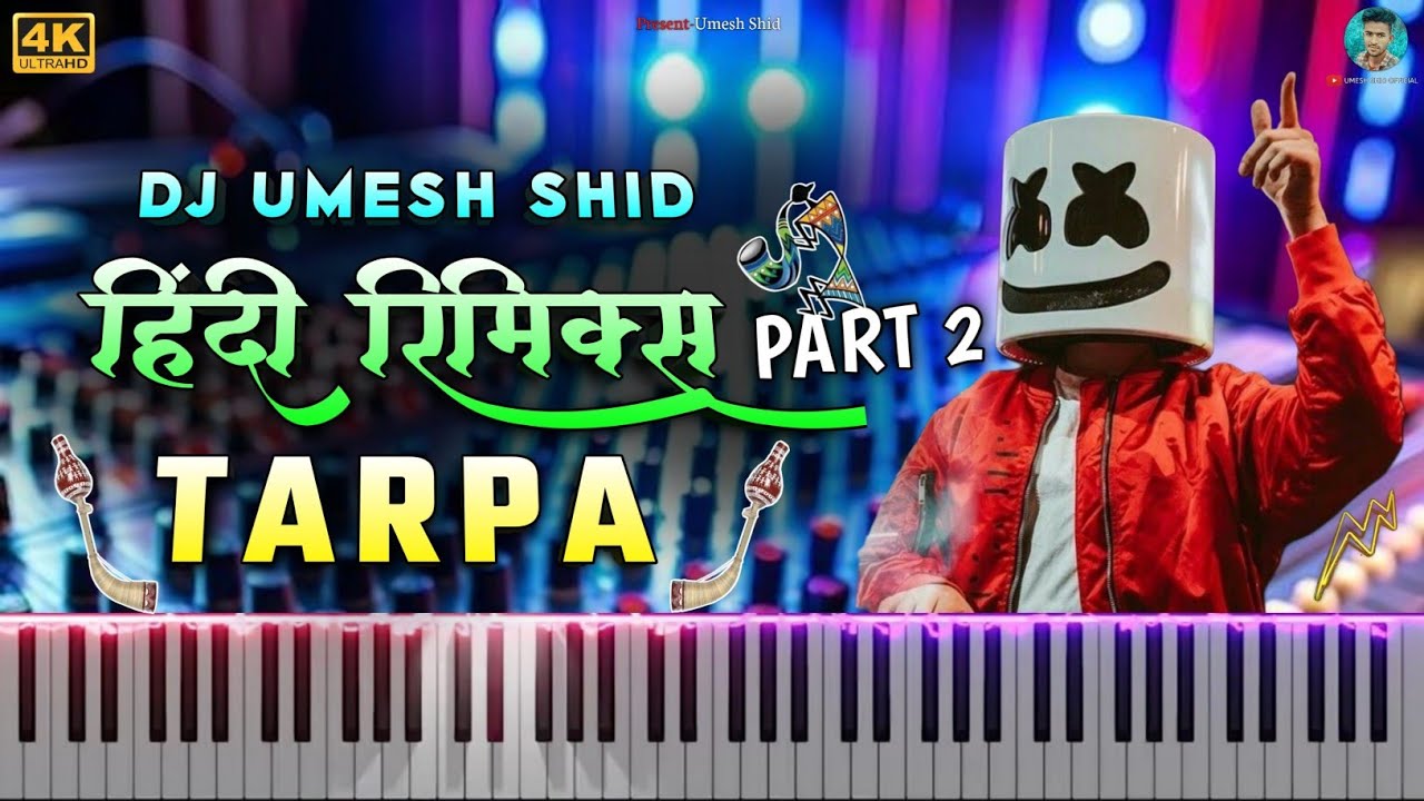 DJ TARPA 🎛️ HINDI SONG RIMIX 🎚️ NIGHT DANCE TARPA💃 KEYBOARDIST 🎹 UMESH SHID ❤️ 