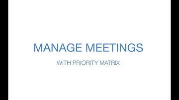 Manage Meetings in Priority Matrix