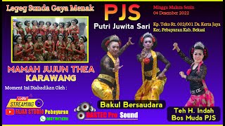 🔴 LIVE  MALAM GEBYAR JAIPONG MAMAH JUJUN THEA  PUTRI JUWITA SARI (PJS) KP. TEKO - KERTAJAYA