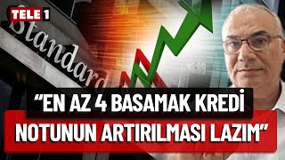 S&P not artırımının piyasaya etkisi ne olacak? Ekonomi Yazarı Remzi Özdemir değerlendirdi!