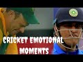 CRICKET EMOTIONAL MOMENTS