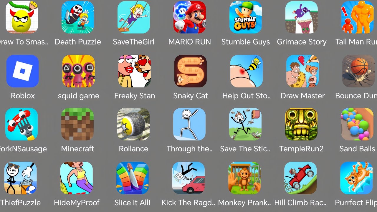 Roblox,Minecraft,Draw to smash,Death Puzzle,Thief puzzle,Through the wall,Hill Climb Race,Temple run