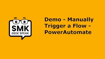 Demo - Manually Trigger a Flow - PowerAutomate