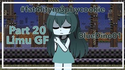 [CANCELLED] Part 20/Limu GF #fat4litym3pbycookie @-Cσσƙιҽ♡- - MEP Audition - BlueDino01