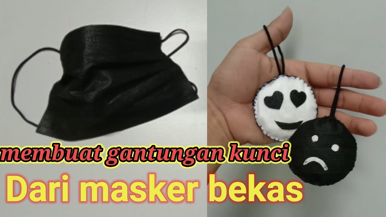 CARA MEMBUAT GANTUNGAN KUNCI DARI MASKER BEKAS || how to make a keychain