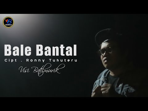 BALE BANTAL - Visi Batilmurik - Lagu Ambon Terbaru ( Official Video Music )