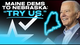 Maine Democrats Fight BACK, Threaten Nebraska GOP