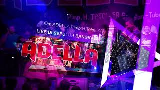 Adella kasih dan sayang  Tasya feat Andi kdi  live di sepuluh bangkalan madura