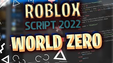 ROBLOX WORLD ZERO SCRIPT 2022 GUI | AUTO FARM & MUCH MORE SUPER OP FEATURES!
