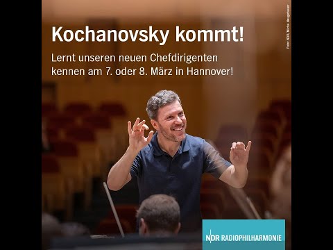 Видео: Kochanovsky kommt, NDR RadioPhilharmonie - March 2024