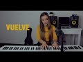 Sebastián Yatra, Beret - Vuelve (Cover) Laura Buitrago