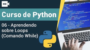 Curso de Python 06 - Aprendendo sobre Loops (Comando while) | Prime Cursos Grátis