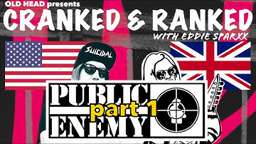 Cranked & Ranked: Public Enemy - part 1