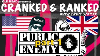 Cranked &amp; Ranked: Public Enemy - part 1