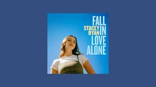 stacey ryan - fall in love alone (sped up)