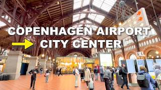 How To Get From Copenhagen Airport To Copenhagen Central Station