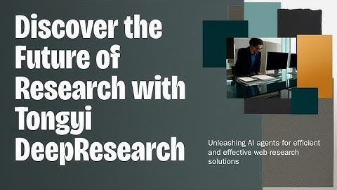 Tongyi DeepResearch: A Guide To The AI Agent Automating Web Research