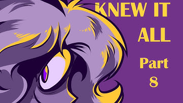 Knew It All (COMPLETE, LINK IN DESCRIPTION)