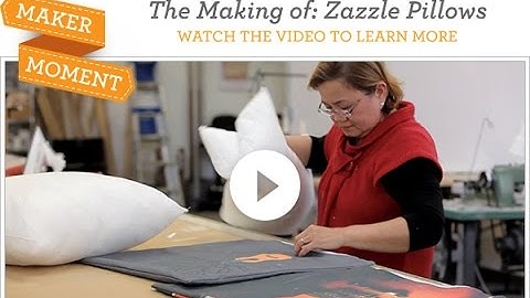Maker Moment: Zazzle Pillows