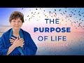 Purpose of life and how to live it