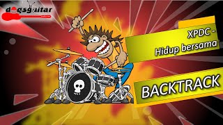 XPDC - Hidup bersama drumless | TANPA DRUM BACKTRACK