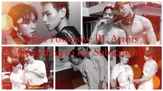 Most Possessive BL Actors (according to my Subscribers) 🔥