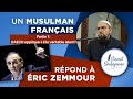 Un musulman franais rpond  zemmour partie 1