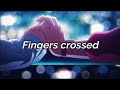 Melanie Martinez Fingers Crossed Lyrics Melanie Martinez Fingers Crossed Lyrics
