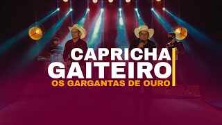 Os Gargantas de Ouro | Capricha Gaiteiro | Studio Gargantas de Ouro | Isso é forró Parte 01