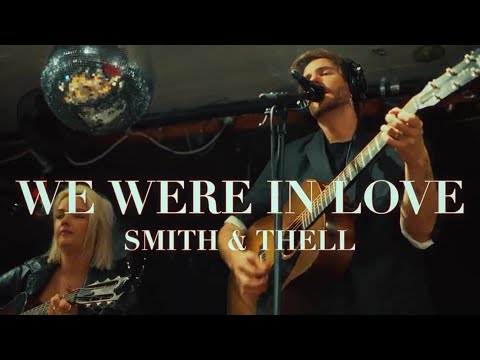 Смотреть клип Smith & Thell - We Were In Love