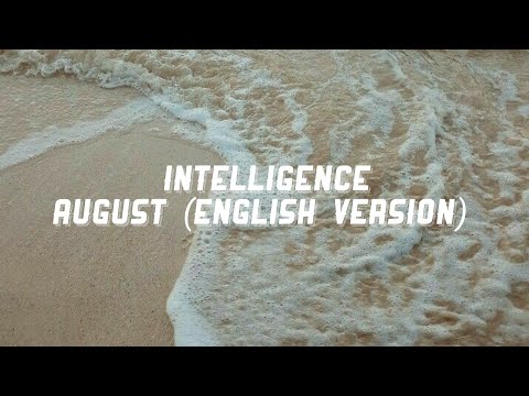 AUGUST – intelligence ( lyrics )