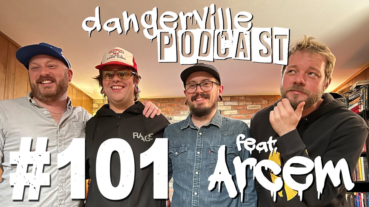 dangerville-podcast-101-feat-arcem-youtube