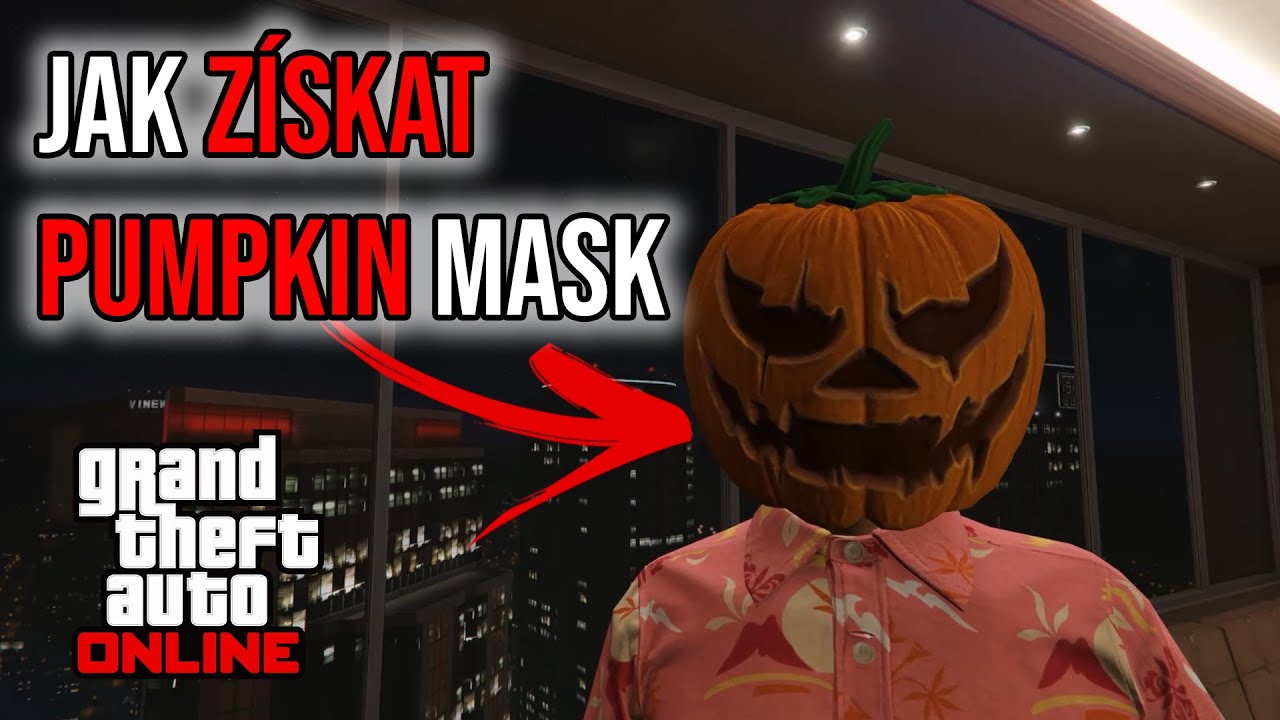 JAK ZÍSKAT HORROR PUMPKIN MASK V GTA ONLINE YouTube