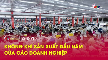 Không khí sản xuất đầu năm của các doanh nghiệp