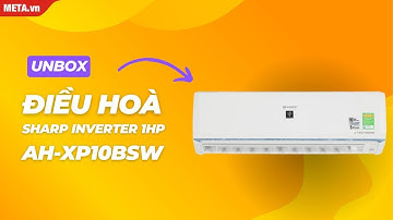 Khui hộp máy lạnh Sharp Inverter 1HP AH-XP10BSW | META.vn