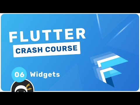 Flutter Crash Course #6 - Widgets